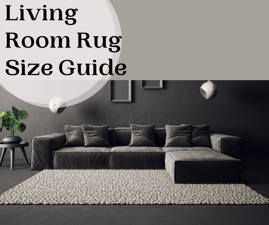 Living Room Rug Size Guide: Finding the Perfect Fit for Your Space